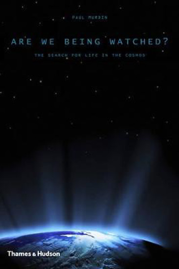 Picture of Are We Being Watched? The Search for Life in the Cosmos