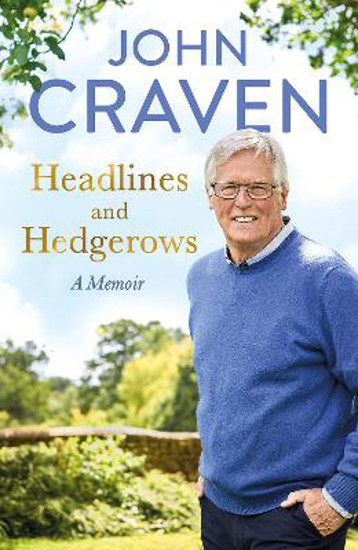 Picture of Headlines and Hedgerows SIGNED FIRST EDITION