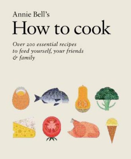 Picture of Annie Bell's How to Cook