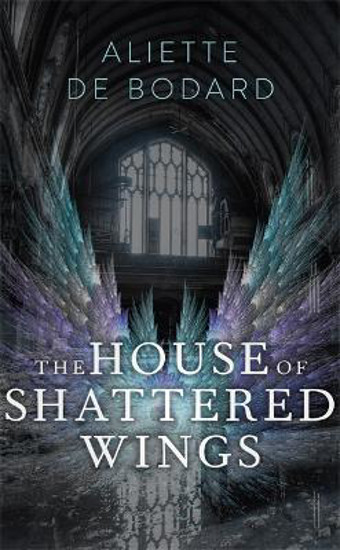 Picture of The House of Shattered Wings