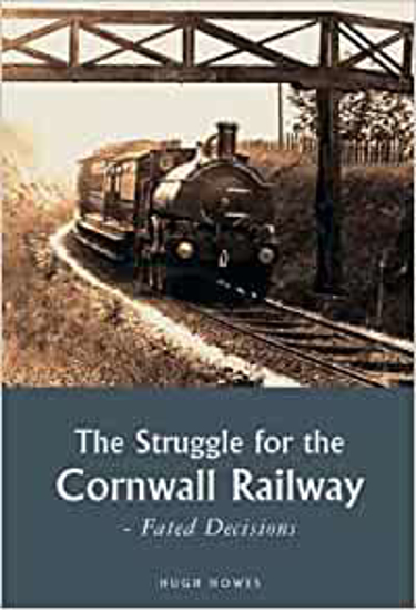 Picture of The Struggle for the Cornwall Railway: Fated Decisions