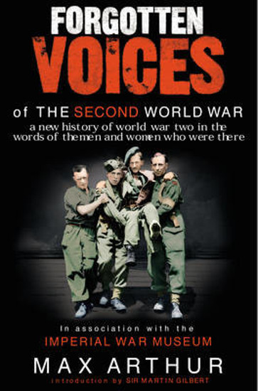 Picture of Forgotten Voices of the Second World War SIGNED FIRST EDITION