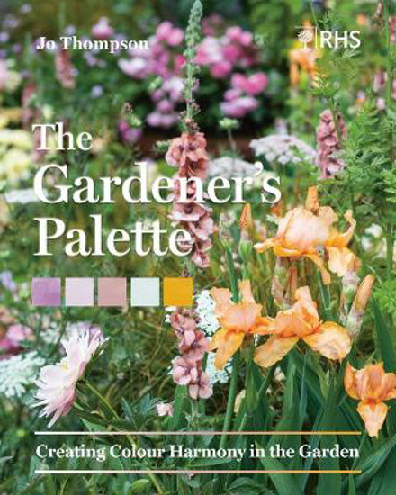 Picture of Gardener's Palette: Creating Colour Harmony In The Garden