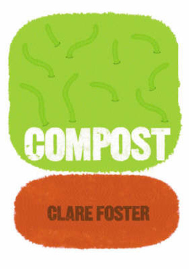 Picture of Compost: The Essential Guide to Producing and Using Your Own Compost in the Garden