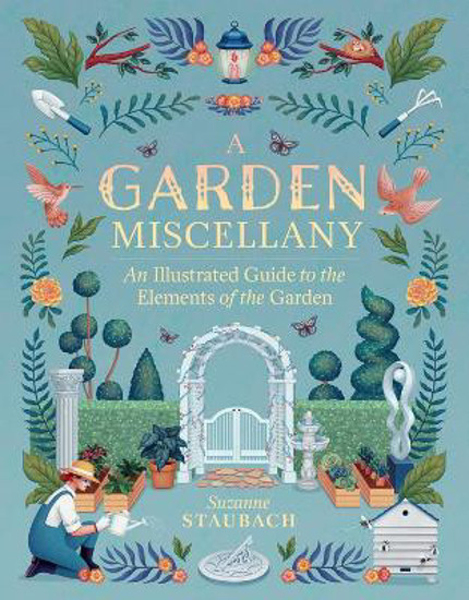 Picture of A Garden Miscellany: An Illustrated Guide to the Elements of the Garden