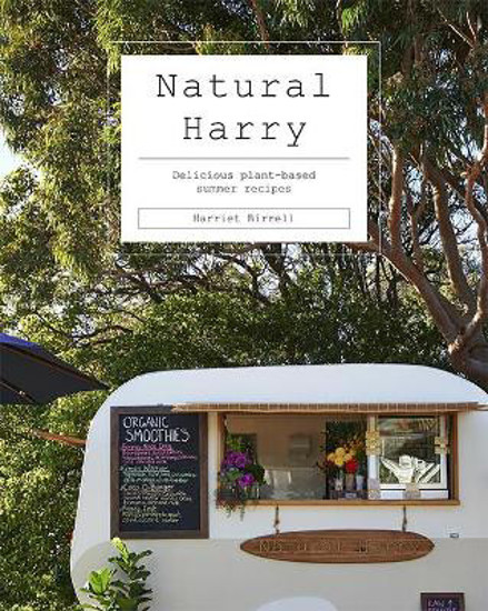 Picture of Natural Harry: Delicious Plant-based Summer Recipes