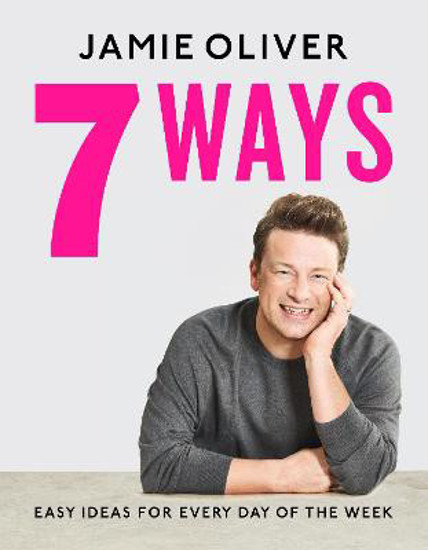 Picture of 7 Ways: Easy Ideas For Your Favourite Ingredients (oliver) Hb