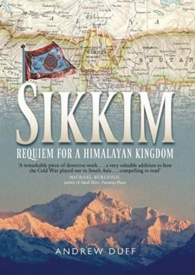 Picture of Sikkim: Requiem for a Himalayan Kingdom