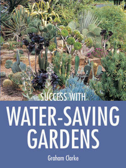 Picture of Success with Water-Saving Gardens