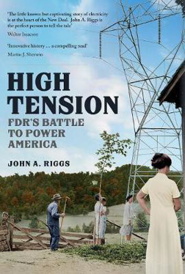 Picture of High Tension: FDR's Battle to Power America