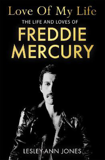 Picture of Love of My Life: The Life and Loves of Freddie Mercury