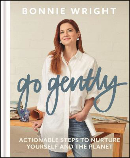 Picture of Go Gently: Actionable Steps to Nurture Yourself and the Planet