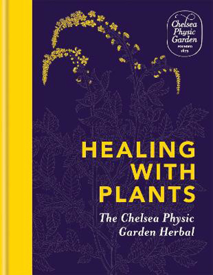 Picture of Healing with Plants: The Chelsea Physic Garden Herbal
