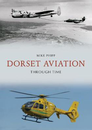 Picture of Dorset Aviation Through Time