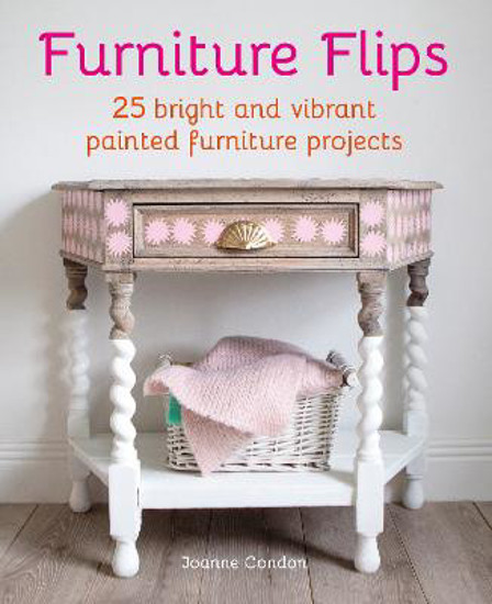 Picture of Furniture Flips: 25 Bright and Vibrant Painted Furniture Projects