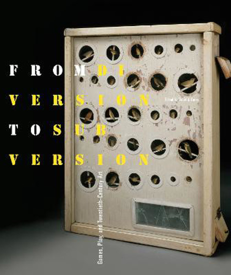 Picture of From Diversion to Subversion: Games, Play, and Twentieth-Century Art
