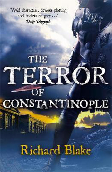 Picture of The Terror of Constantinople (Death of Rome Saga Book Two)