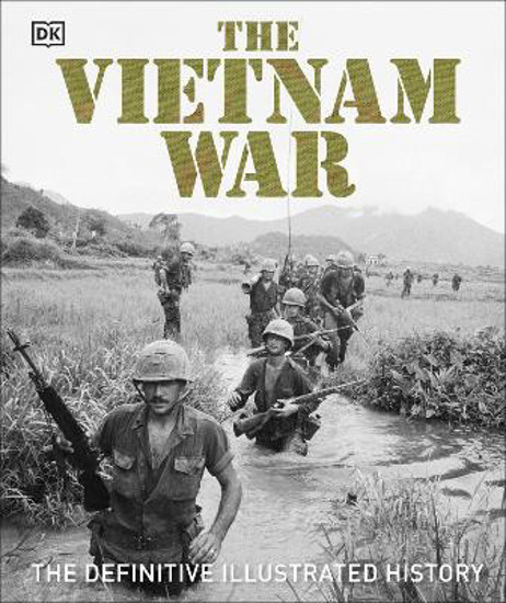 Picture of The Vietnam War: The Definitive Illustrated History