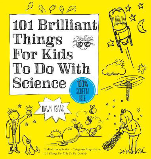 Picture of 101 Brilliant Things For Kids to do With Science