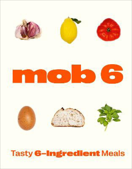 Picture of Mob 6: Tasty 6-Ingredient Meals