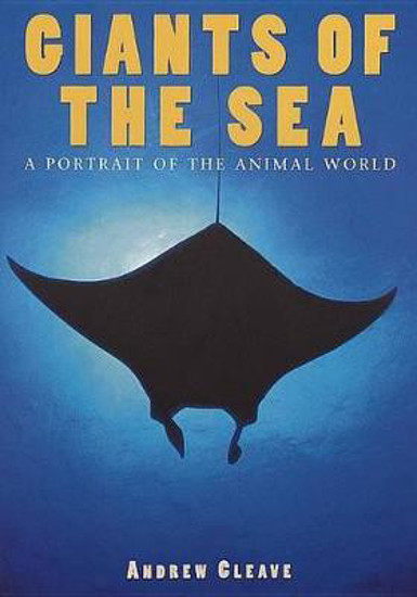 Picture of Giants of the Sea: A Portrait of the Animal World