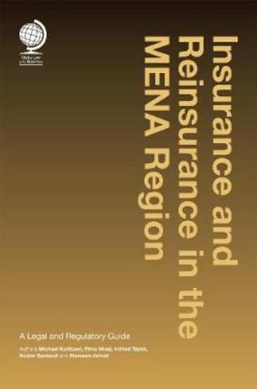 Picture of Insurance and Reinsurance in the MENA Region: A Legal and Regulatory Guide
